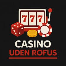 Casino uden ROFUS sider Din Guide til Spiloplevelser uden Begrænsninger Casino uden ROFUS sider Din Guide til Spiloplevelser uden Begrænsninger